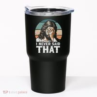 I Never Said That Jesus Meme Funny Christian God Religious Tumbler thumb 0