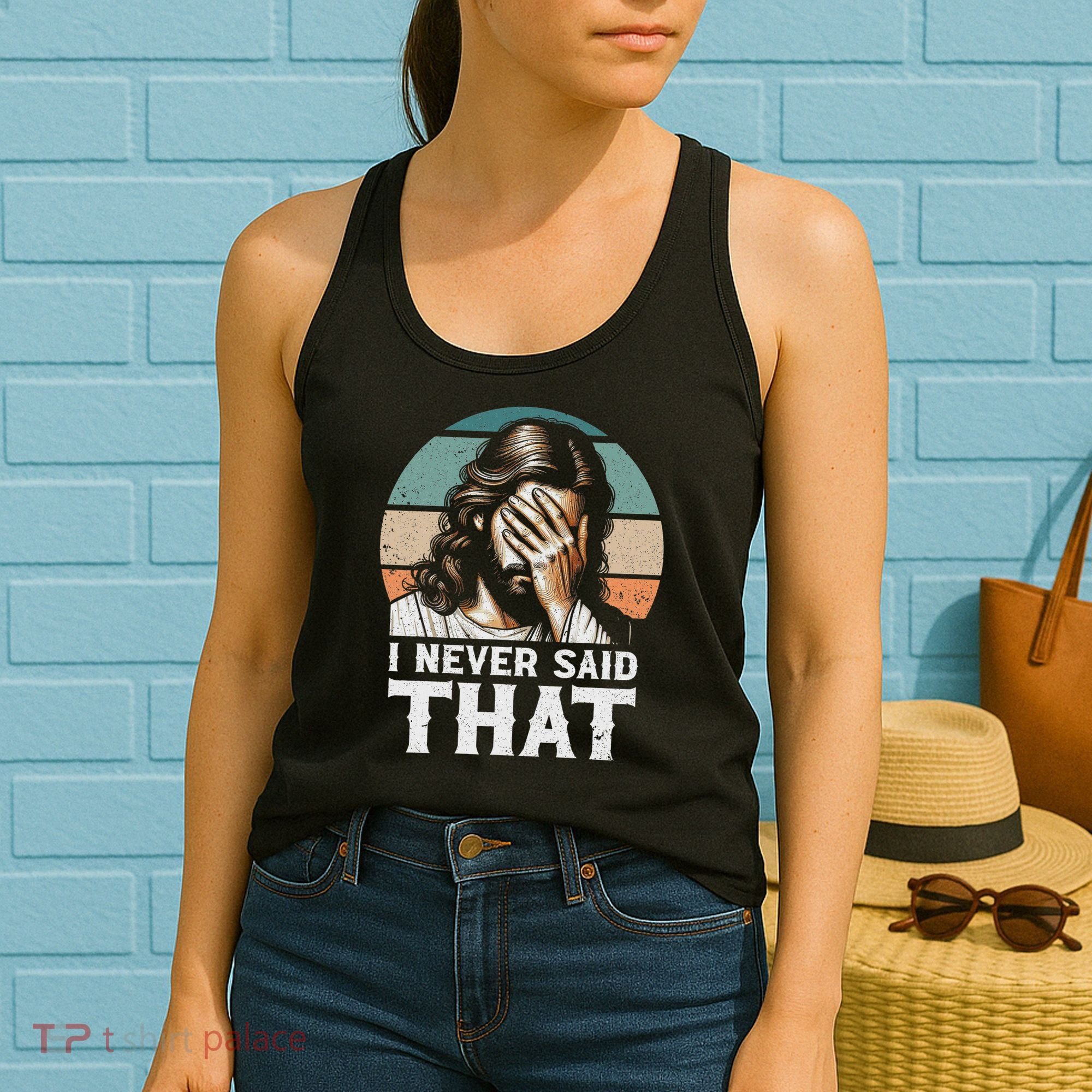 I Never Said That Jesus Meme Funny Christian God Religious Women's Tank Top