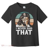 I Never Said That Jesus Meme Funny Christian God Religious Toddler T-Shirt thumb 0