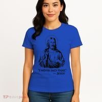 I Never Said That Jesus Women's T-Shirt thumb 4