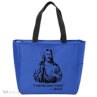 I Never Said That Jesus Tote Bag