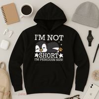 I'm Not Short I'm Penguine Size Funny Meme Hoodie thumb 3