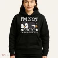 I'm Not Short I'm Penguine Size Funny Meme Hoodie thumb 5
