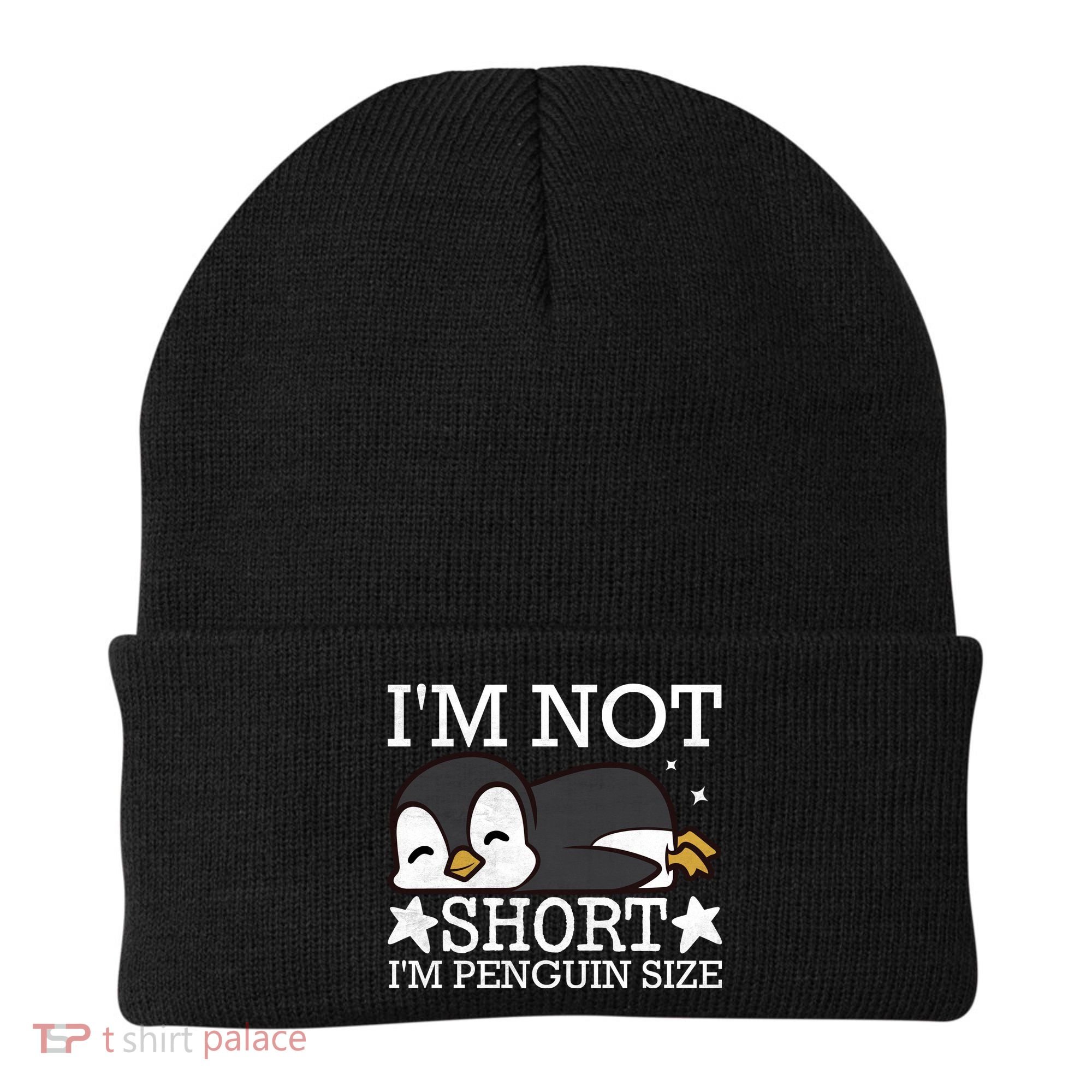 I'm Not Short I'm Penguine Size Funny Meme Beanie