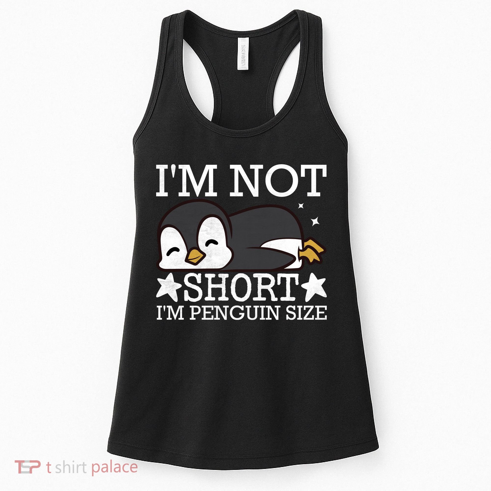 I'm Not Short I'm Penguine Size Funny Meme Women's Tank Top