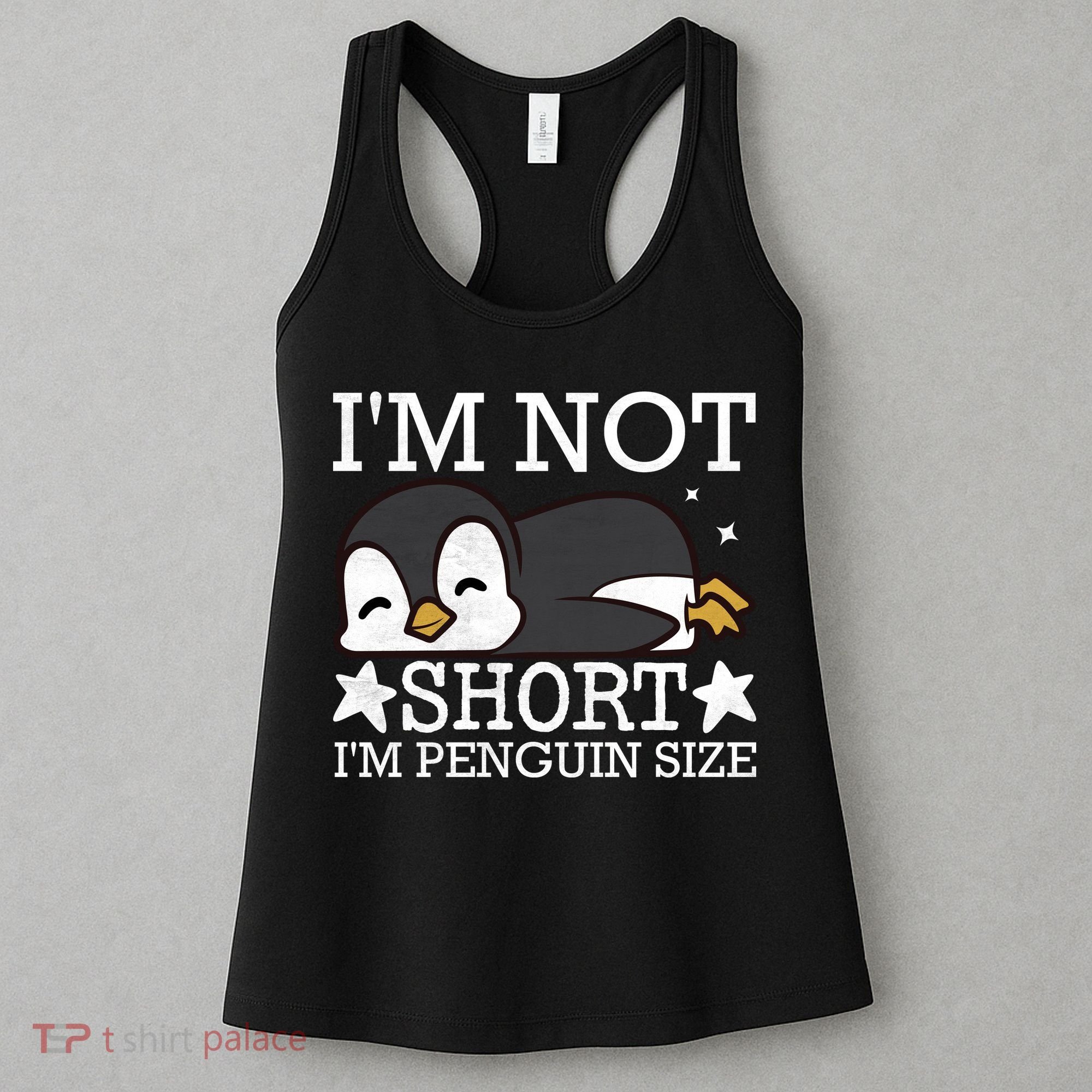 I'm Not Short I'm Penguine Size Funny Meme Women's Tank Top