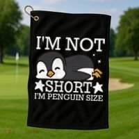I'm Not Short I'm Penguine Size Funny Meme Golf Towel thumb 1