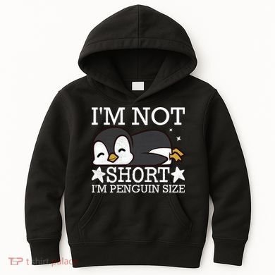 I'm Not Short I'm Penguine Size Funny Meme Kids Hoodie