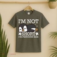 I'm Not Short I'm Penguine Size Funny Meme T-Shirt thumb 2