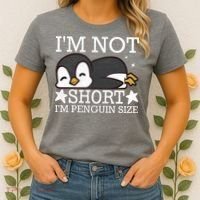 I'm Not Short I'm Penguine Size Funny Meme Women's T-Shirt thumb 2