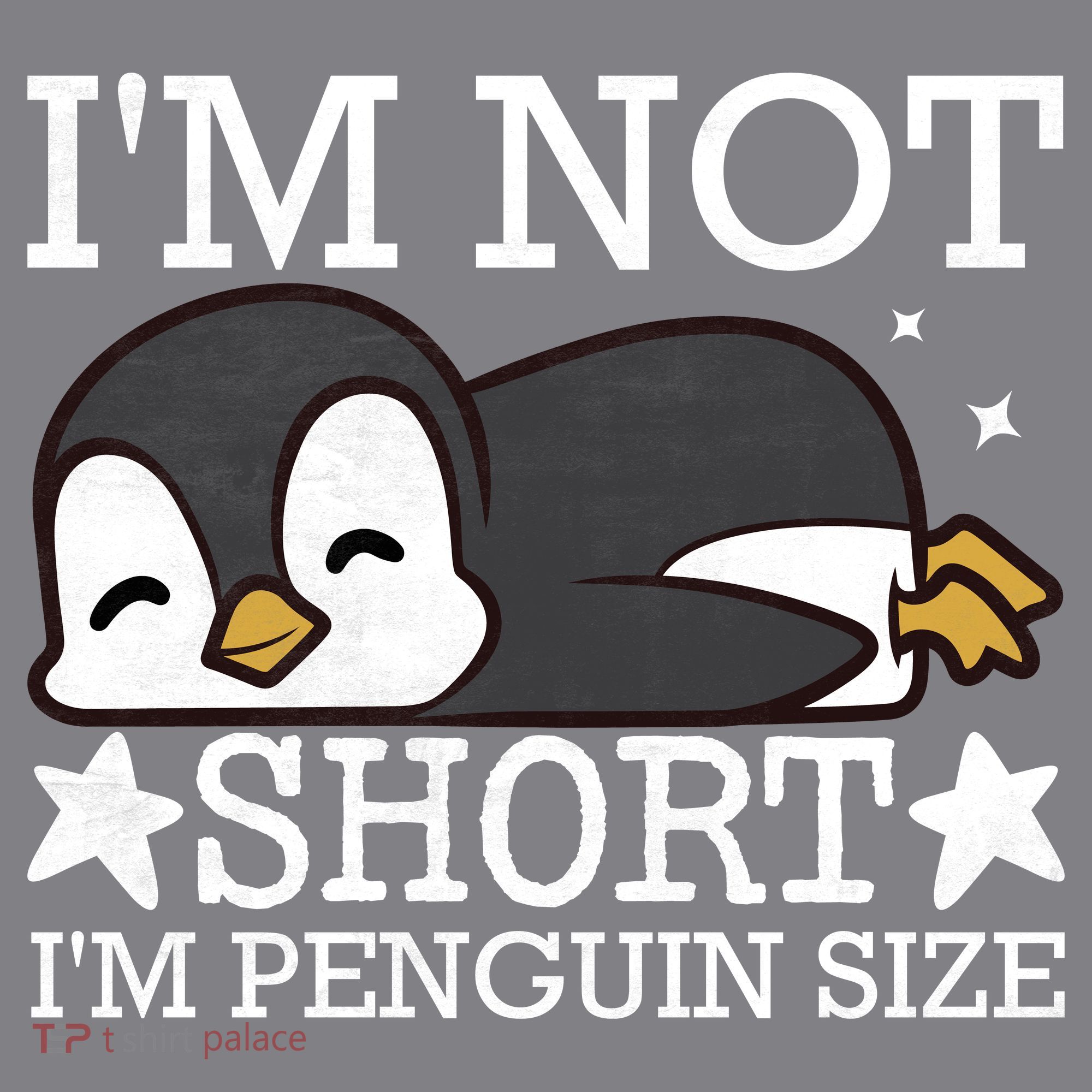 I'm Not Short I'm Penguine Size Funny Meme Women's T-Shirt