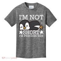 I'm Not Short I'm Penguine Size Funny Meme Kids T-Shirt thumb 0