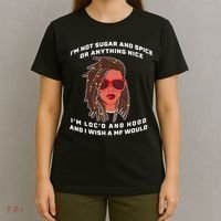 I'm Not Sugar And Spice Or Anything Nice I'm Loc'd And Hood T-Shirt thumb 4