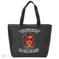I'm Not Sugar And Spice Or Anything Nice I'm Loc'd And Hood Tote Bag thumb 0