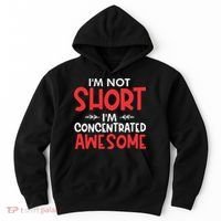 I'm Not Short I'm Concentrated Awesome Hoodie thumb 0