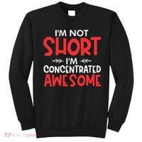 I'm Not Short I'm Concentrated Awesome Sweatshirt thumb 0