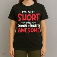 I'm Not Short I'm Concentrated Awesome T-Shirt thumb 4