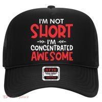 I'm Not Short I'm Concentrated Awesome Hat thumb 0