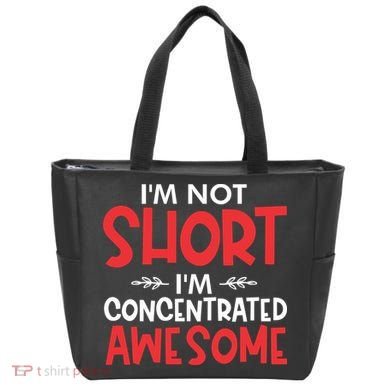 I'm Not Short I'm Concentrated Awesome Tote Bag