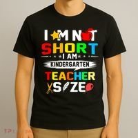 Im Not Short I Am Kindergarten Teacher T-Shirt thumb 3
