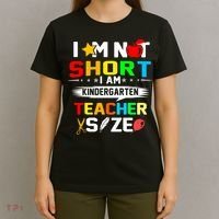 Im Not Short I Am Kindergarten Teacher T-Shirt thumb 4