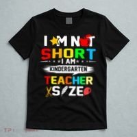 Im Not Short I Am Kindergarten Teacher T-Shirt thumb 5
