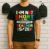 Im Not Short I Am Kindergarten Teacher T-Shirt thumb 6