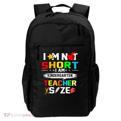 Im Not Short I Am Kindergarten Teacher Backpack