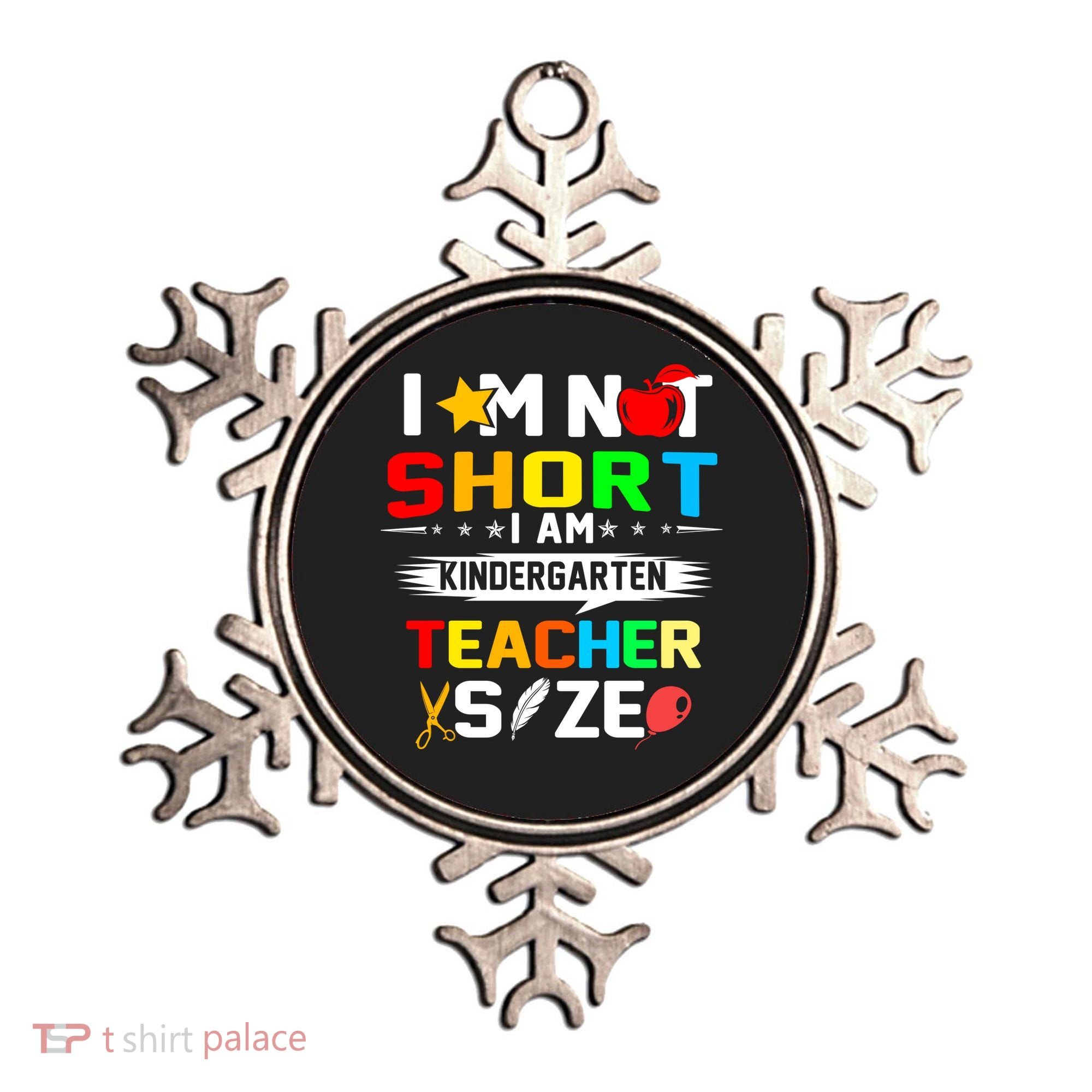 Im Not Short I Am Kindergarten Teacher Ornament