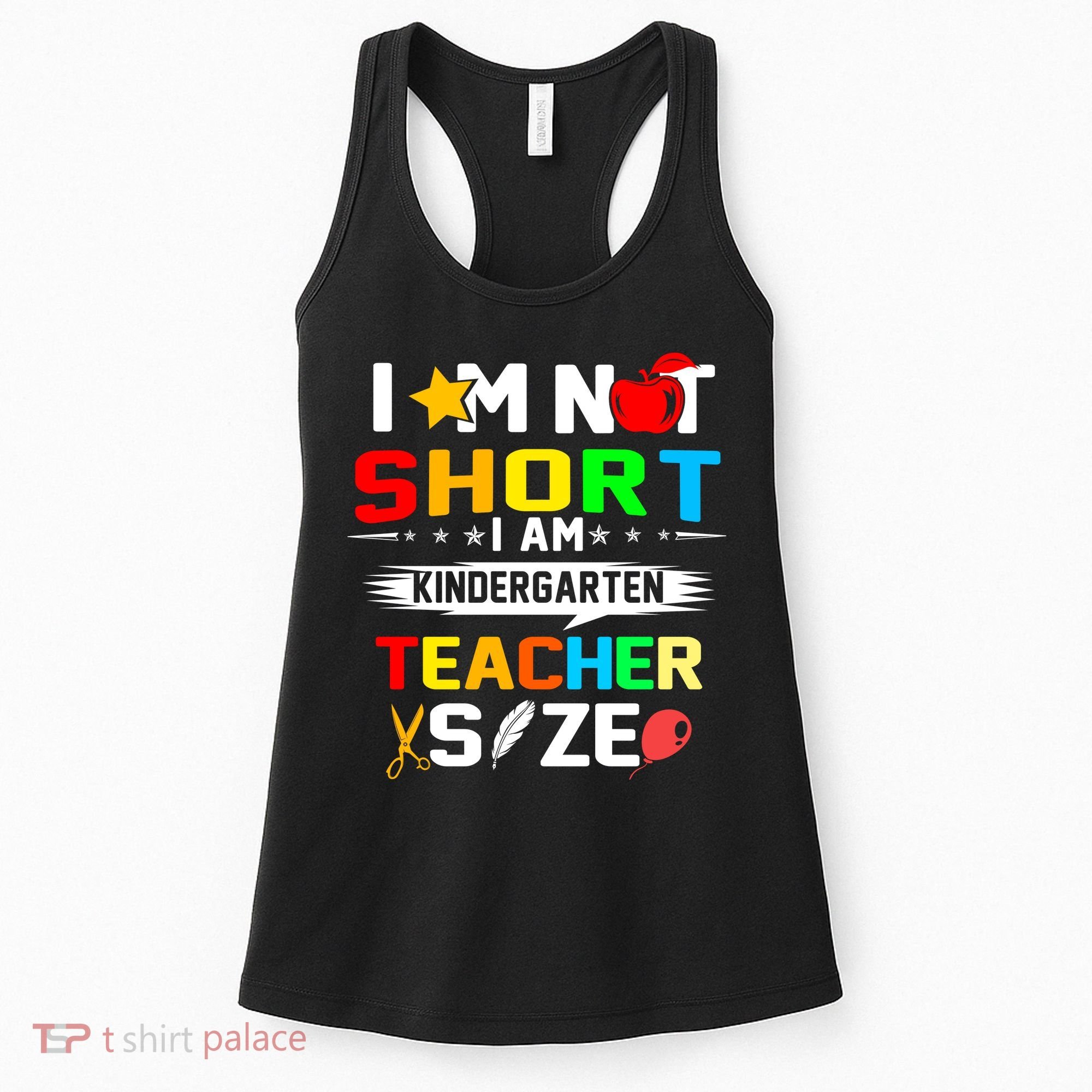 Im Not Short I Am Kindergarten Teacher Women's Tank Top