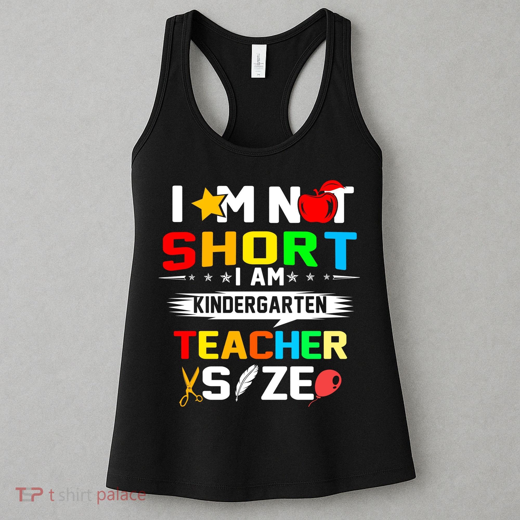 Im Not Short I Am Kindergarten Teacher Women's Tank Top