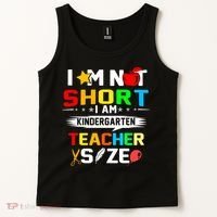 Im Not Short I Am Kindergarten Teacher Tank Top thumb 2