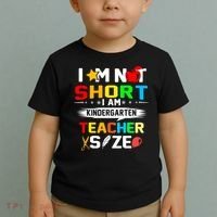 Im Not Short I Am Kindergarten Teacher Toddler T-Shirt thumb 2