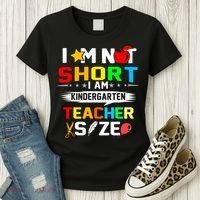 Im Not Short I Am Kindergarten Teacher Women's T-Shirt thumb 3