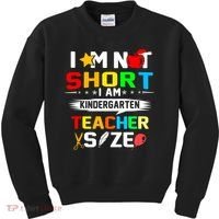 Im Not Short I Am Kindergarten Teacher Kids Sweatshirt thumb 0