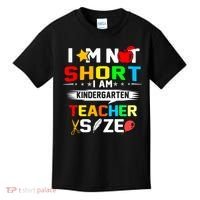 Im Not Short I Am Kindergarten Teacher Kids T-Shirt thumb 0
