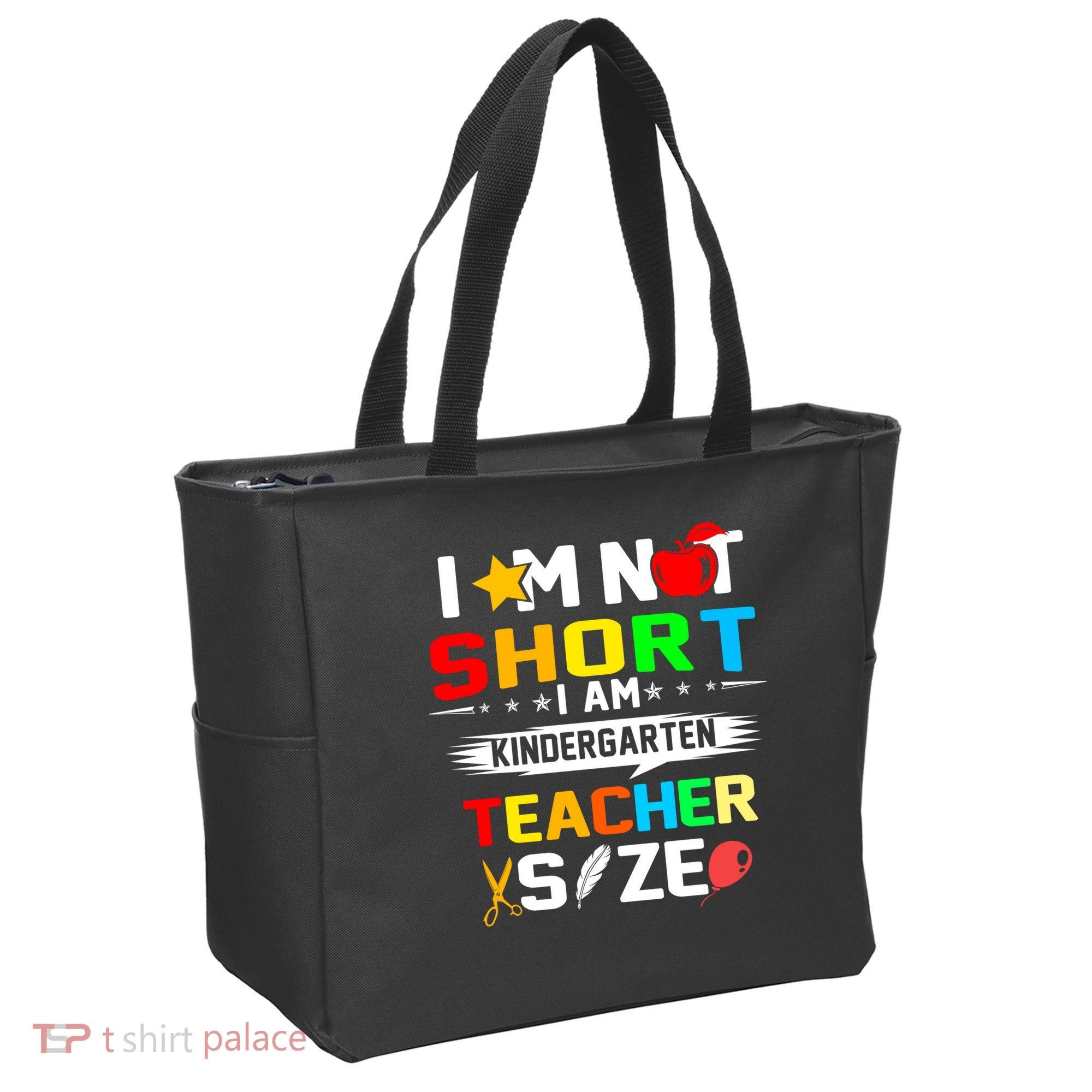 Im Not Short I Am Kindergarten Teacher Tote Bag