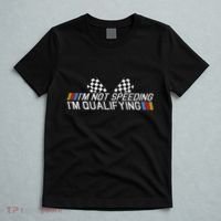 Im Not Speeding Im Qualifying Funny Good Racer T-Shirt thumb 5