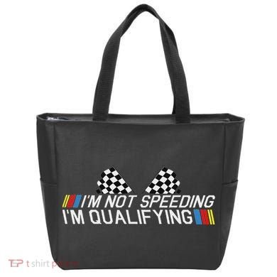 Im Not Speeding Im Qualifying Funny Good Racer Tote Bag