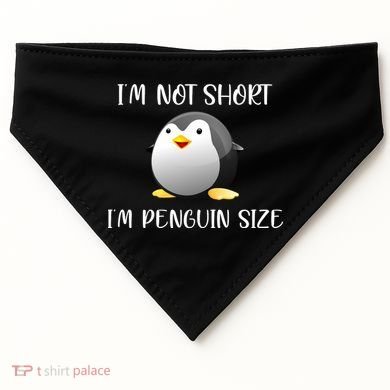 Im Not Short Im Penguin Size USA-Made Doggie Bandana