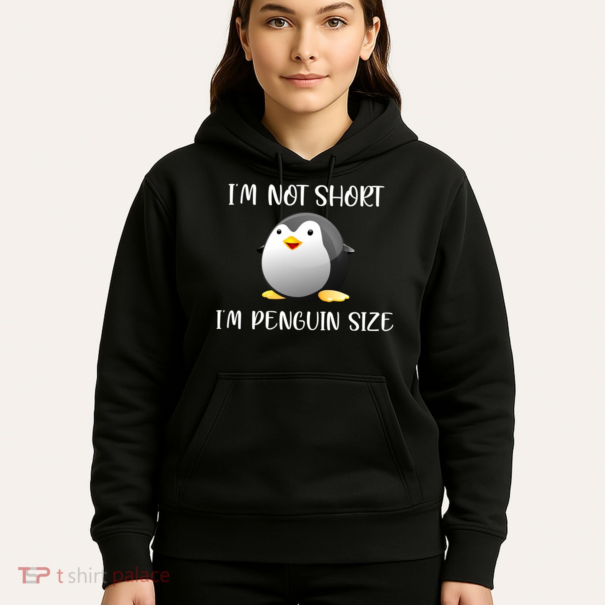 Im Not Short Im Penguin Size Hoodie