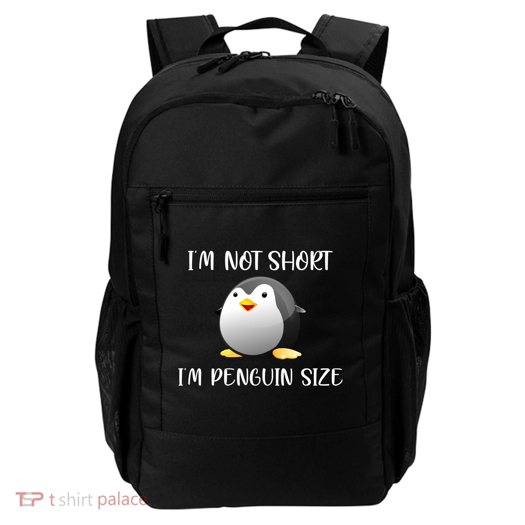 Im Not Short Im Penguin Size Backpack