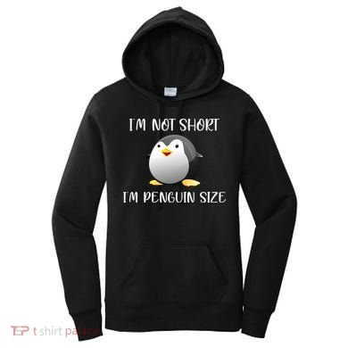 Im Not Short Im Penguin Size Women's Hoodie