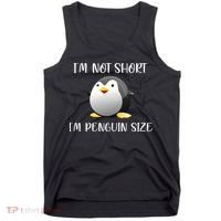 Im Not Short Im Penguin Size Tank Top thumb 0