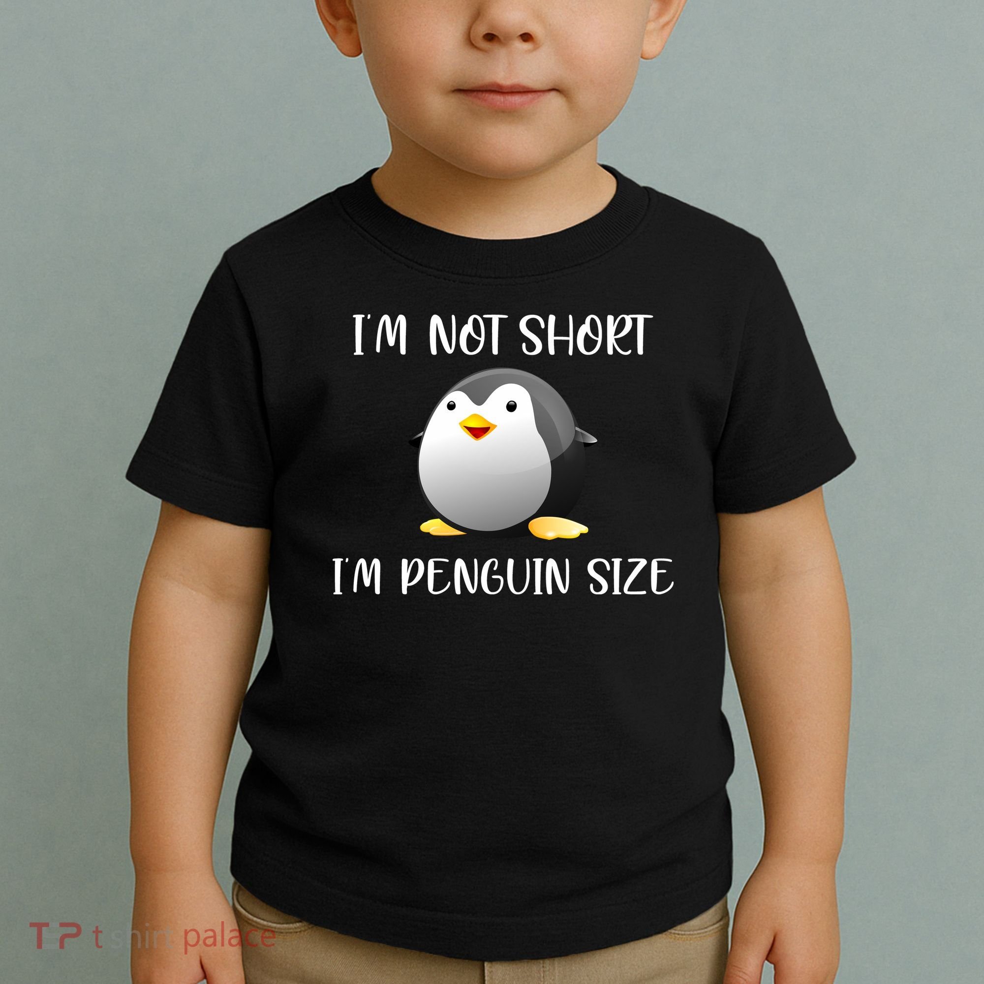 Im Not Short Im Penguin Size Toddler T-Shirt