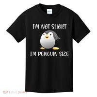 Im Not Short Im Penguin Size Kids T-Shirt thumb 0