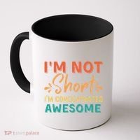 IM Not Short IM Just Concentrated Awesome Funny Coffee Mug thumb 0