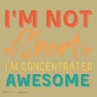 IM Not Short IM Just Concentrated Awesome Funny Mousepad thumb 1