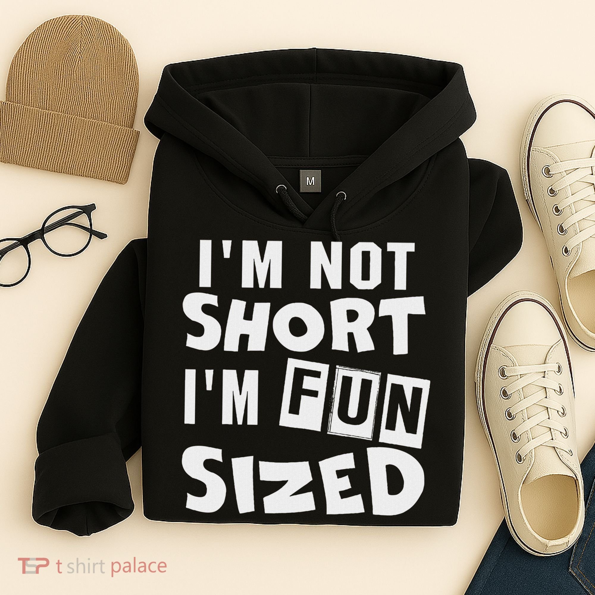 I'm Not Short I'm Fun Sized Funny Sayings Hoodie