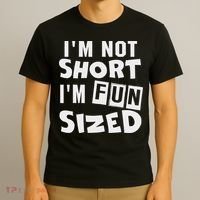 I'm Not Short I'm Fun Sized Funny Sayings T-Shirt thumb 3